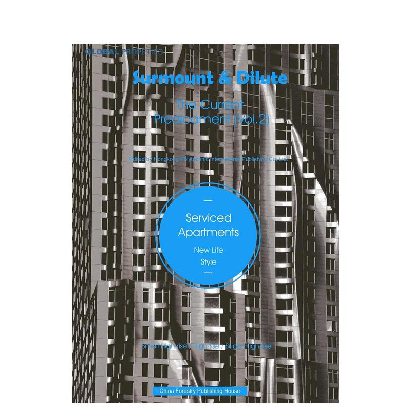 【预售】突破与消融:当代困境解析-服务式公寓 Surmount & Dilute, The Current Predicament 2 原版英文建筑设计 善本图书