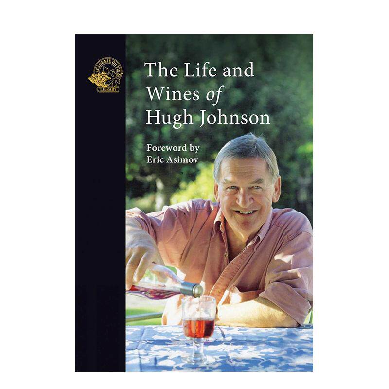 【预售】休·约翰逊的葡萄酒人生 Life and Wines of Hugh Johnson, The 原版英文餐饮生活美食 善本图书