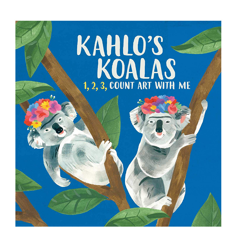 【现货】英文原版 卡罗的考拉:1 2 3 和我一起数艺术 Kahlo’s Koalas : 1, 2, 3, Count Art With Me 儿童英语绘本图画书
