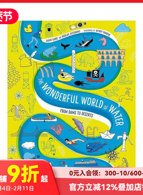 【现货】奇妙水世界：从水坝到沙漠 The Wonderful World of Water : From Dams to Deserts 原版英文儿童绘本