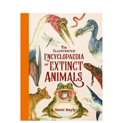 【预售】灭绝动物图解百科 The Illustrated Encyclopaedia of Extinct Animals 原版英文儿童绘本