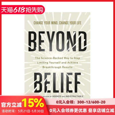 【预售】超越信念：三大思维力量，突破你以为的极限 Beyond Belief 原版英文商业行销 上瘾Hooked不可打扰作者新作 善本图书