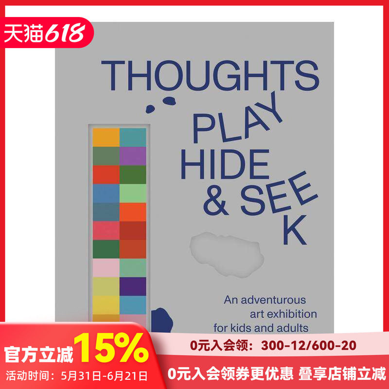 【预售】思想捉迷藏:面向儿童和成人的冒险艺术展 Thoughts Play Hide And Seek 原版英文艺术画册画集 善本图书