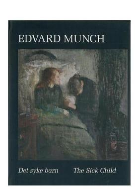 【预售】爱德华·蒙克：病榻前的孩子 Edvard Munch : The Sick Child 原版英文艺术画册画集