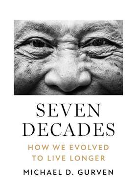 【预售】七十年：我们的长寿进化史 Seven Decades 原版英文社会科学