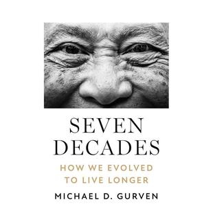 长寿进化史 七十年：我们 Seven Decades 英文社会科学 原版 预售