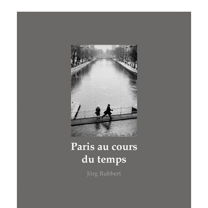 【预售】巴黎生活剧场 Paris au cours du temps 原版英文摄影作品集人文景观 善本图书