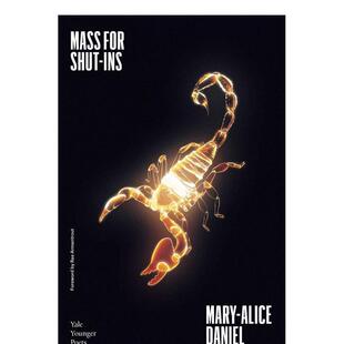 【预售】闭屋人弥撒曲(精装) 【Yale Series of Younger Poets】Mass for Shut-Ins 原版英文诗歌 善本图书