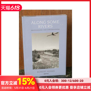 【现货】Along Some Rivers: Photographs and Conversations ，沿着河流：正版 Robert Adams Page 摄影-摄影师专辑