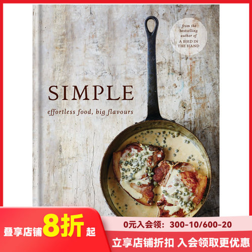 【现货】简单：小食谱，大美味 SIMPLE: effortless food, big flavours 英文原版生活餐饮 善本图书
