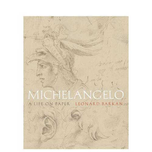 【预售】米开朗基罗：纸上生平 Michelangelo: A Life on Paper 英文外国美术 原版图书外版进口书籍 Leonard Barkan