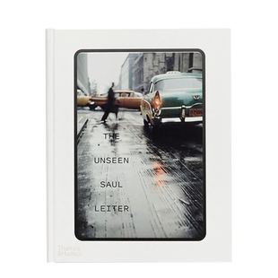 【现货】前所未见的索尔·莱特 The Unseen Saul Leiter T&H 英文原版进口摄影作品集 善本图书