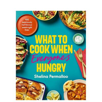 【预售】饥肠辘辘煮什么：100 道风味十足的快手晚餐 What to Cook When Everyone's Hungry 原版英文餐饮生活美食 善本图书