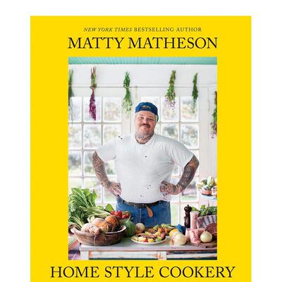【预售】马蒂·马西森:家常菜 Matty Matheson: Home Style Cookery 原版英文餐饮生活美食 善本图书