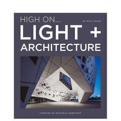 【现货】【High On系列】光与建筑 Light + Architecture 英文原版进口建筑设计照明画册 善本图书
