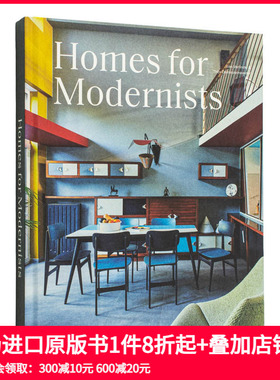 【预售】现代主义者的家 Homes for Modernists 原版英文室内设计装饰