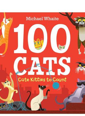 【现货】100只猫：数一数可爱的猫 100 Cats: Cute Kitties to Count 原版英文儿童趣味