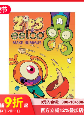 【预售】Zips 和 Eeloo 制作鹰嘴豆泥 Zips and Eeloo Make Hummus 原版英文儿童漫画 善本图书
