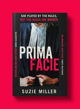 【现货】初步举证 剧本改变小说（精装） Prima Facie Suzie Miller 朱迪·科默 劳伦斯·奥利弗最佳新剧奖 原版英文文学