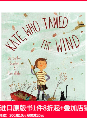 【预售】英文原版 Kate Who Tamed The Wind 驯风的凯特 获奖作家L