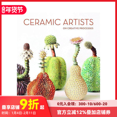 【预售】陶艺家：创作过程分享 Ceramic Artists on Creative Processes 原版英文工业产品设计