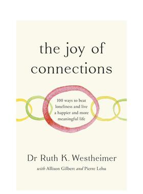【预售】连接的喜悦：100方法战胜孤独 过上更快乐、更有意义的生活 The Joy of Connections 原版英文心灵励志 善本图书