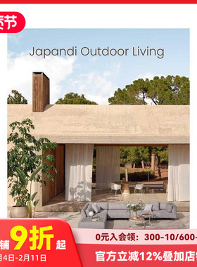 【预售】日式北欧风户外生活 Japandi Outdoor Living 原版英文园林景观 庭院设计
