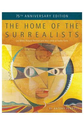 【预售】超现实主义者之家——75周年纪念版：李·米勒、罗兰·彭罗斯与他们在法利农庄的圈子 The Home of the Surrealists - 7