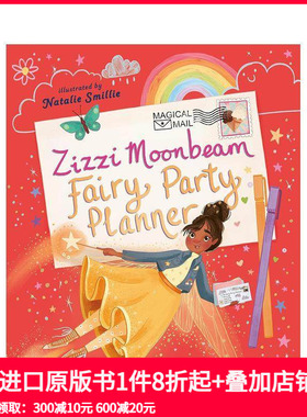 【预售】齐兹月光：童话派对策划师 Zizzi Moonbeam: Fairy Party Planner 原版英文儿童绘本 善本图书