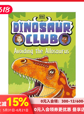 【现货】恐龙俱乐部：避开异特龙 Dinosaur Club: Avoiding the Allosaurus 原版英文青少年读物