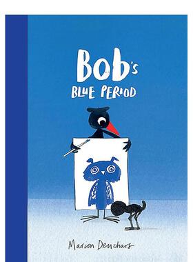 【现货】鲍勃的蓝色忧郁期 Bob’s Blue Period 原版英文儿童艺术启蒙