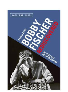 【预售】鲍比·费舍尔重新发现：修订和更新版 Bobby Fischer Rediscovered: Revised and Updated Edition 原版英文生活综合