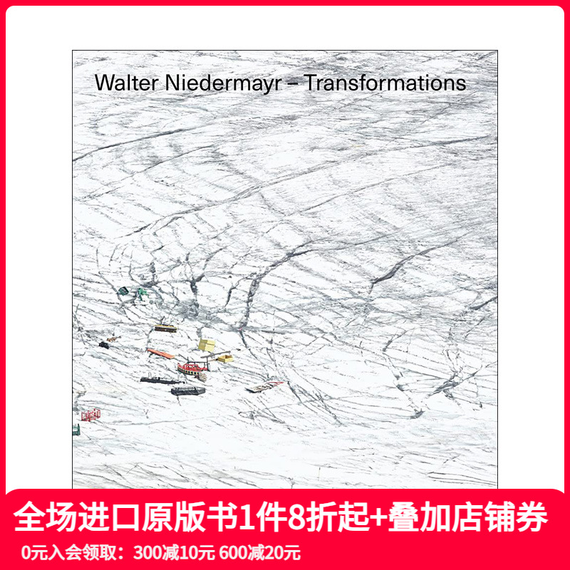 【现货】英文原版 沃尔特·尼德迈尔:转变 Walter Niedermayr: Transformations 摄影师专辑 正版进口书籍艺术画册 善本图书