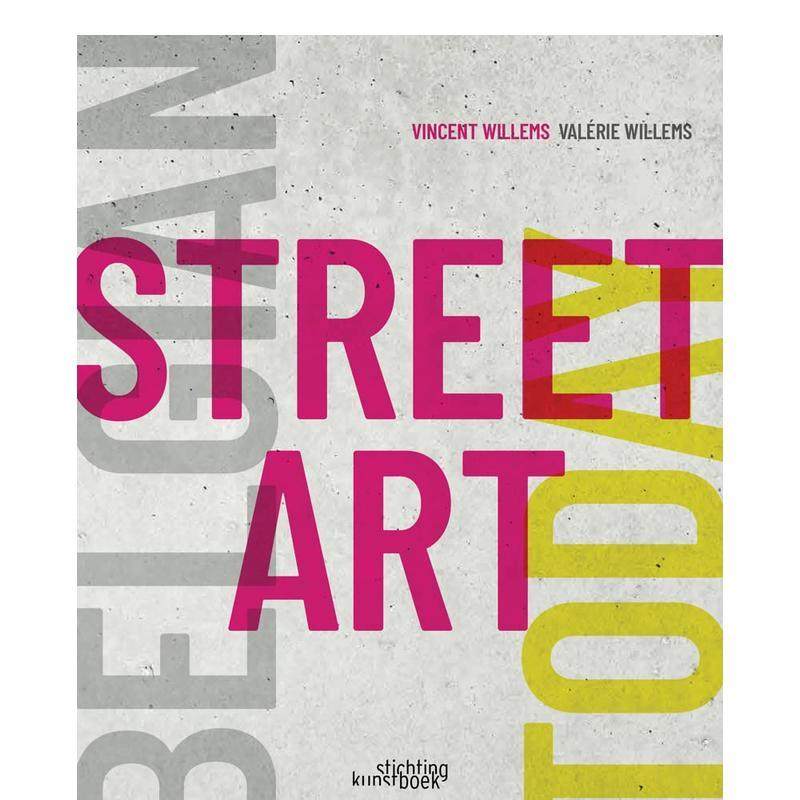【现货】金日比利时街头艺术 Belgian Street Art Today 原版英文艺术画册画集