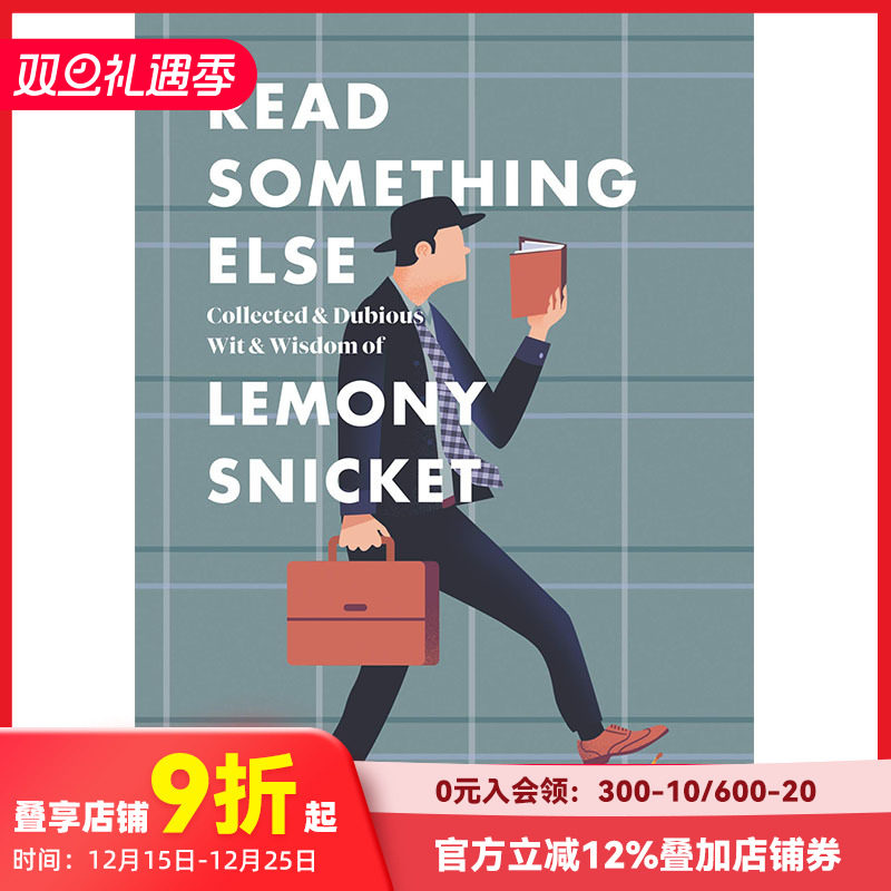 【现货】 Read Something Else: Collected & Dubious Wit & Wisdom of Lemony Snicket，读点别的: 儿童分阶阅读