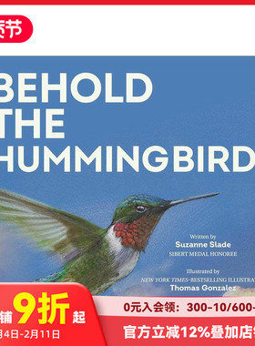 【预售】看哪，蜂鸟 Behold The Hummingbird 原版英文儿童绘本