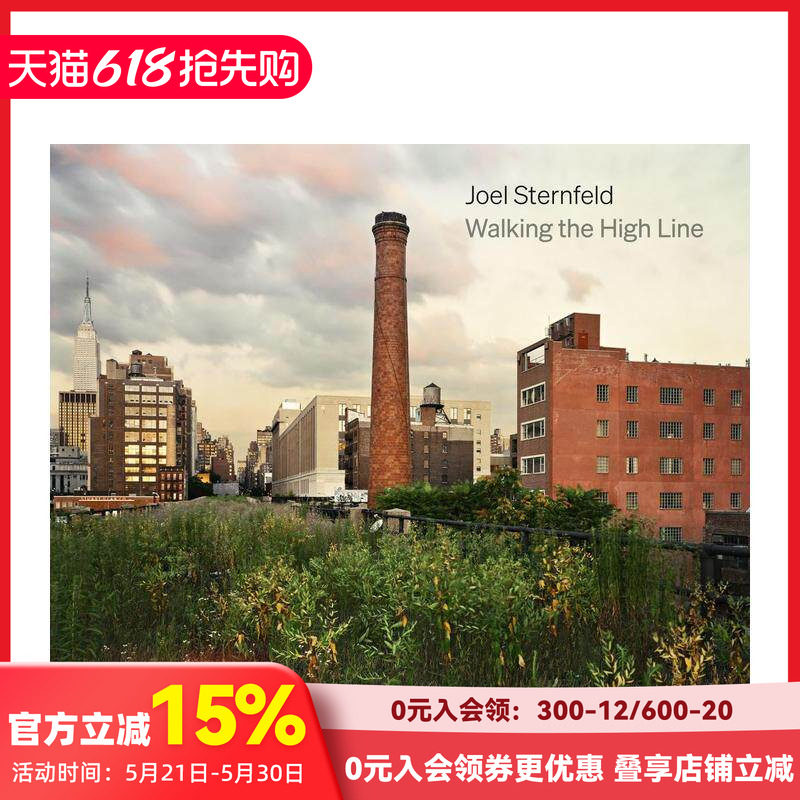 【现货】乔尔·斯坦菲尔德：行走于高线公园  Joel Sternfeld: Walking The High Line Revised Edition 原版英文摄影 善本图书