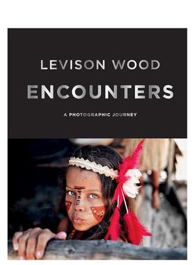 【现货】Encounters境遇 英国探险冒险旅行家Levison Wood人文风光摄影集