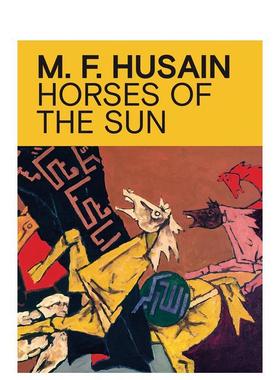 【预售】M.F. 胡赛因：太阳之马 M.F. Husain : Horses of the Sun 原版英文艺术画册画集 善本图书