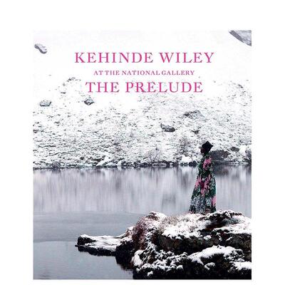 【预售】凯欣德·威利在国家美术馆 Kehinde Wiley at the National Gallery 原版英文艺术画册画集 善本图书