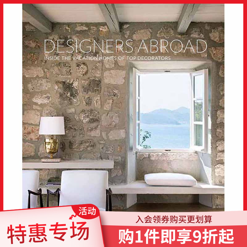 【现货】【特价】 Designers Abroad: Inside the Vacation Homes of Top Decorators，国外的设计师： Michele Keith空间与装饰