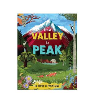 【预售】【自然之旅】从山谷到巅峰：山脉的故事 【Nature's Journeys】From Valley to Peak 原版英文儿童绘本 善本图书