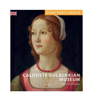 【预售】古尔本基安博物馆 Calouste Gulbenkian Museum: Director's Choice 原版英文艺术画册画集