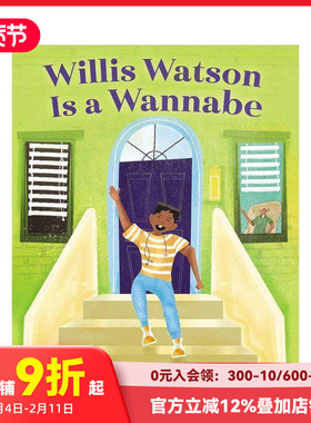 【预售】成为英雄的威利斯-沃森 Willis Watson Is A Wannabe 原版英文儿童绘本