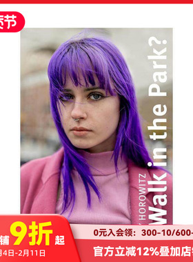 【预售】艾米·霍洛维茨：公园漫步？ Amy Horowitz: A Walk in the Park? 原版英文摄影作品集