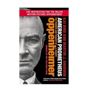 【预售】美国普罗米修斯：奥本海默的胜利与悲剧 American Prometheus 原版英文文学传记