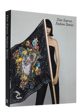 【现货】迪奥丝巾.时尚故事 Diro Scarves. Fashion Stories 原版英文时尚设计 善本图书