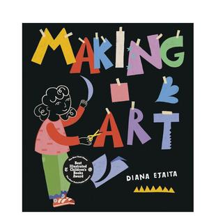 【预售】【25年纽约时报十佳绘本】艺术创作指南 Making Art 原版英文儿童艺术启蒙 善本图书