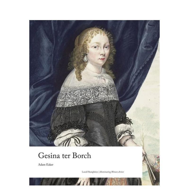 【预售】【女性艺术家之光】赫西娜·特·博尔赫 【Illuminating Women Artists】Gesina ter Borch 原版英文艺术画集