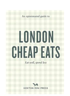【预售】固执己见的伦敦平价美食指南 【An Opinionated Guide】to London Cheap Eats 原版英文旅行 善本图书
